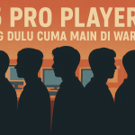 5 pro player yang cuma main di warnet